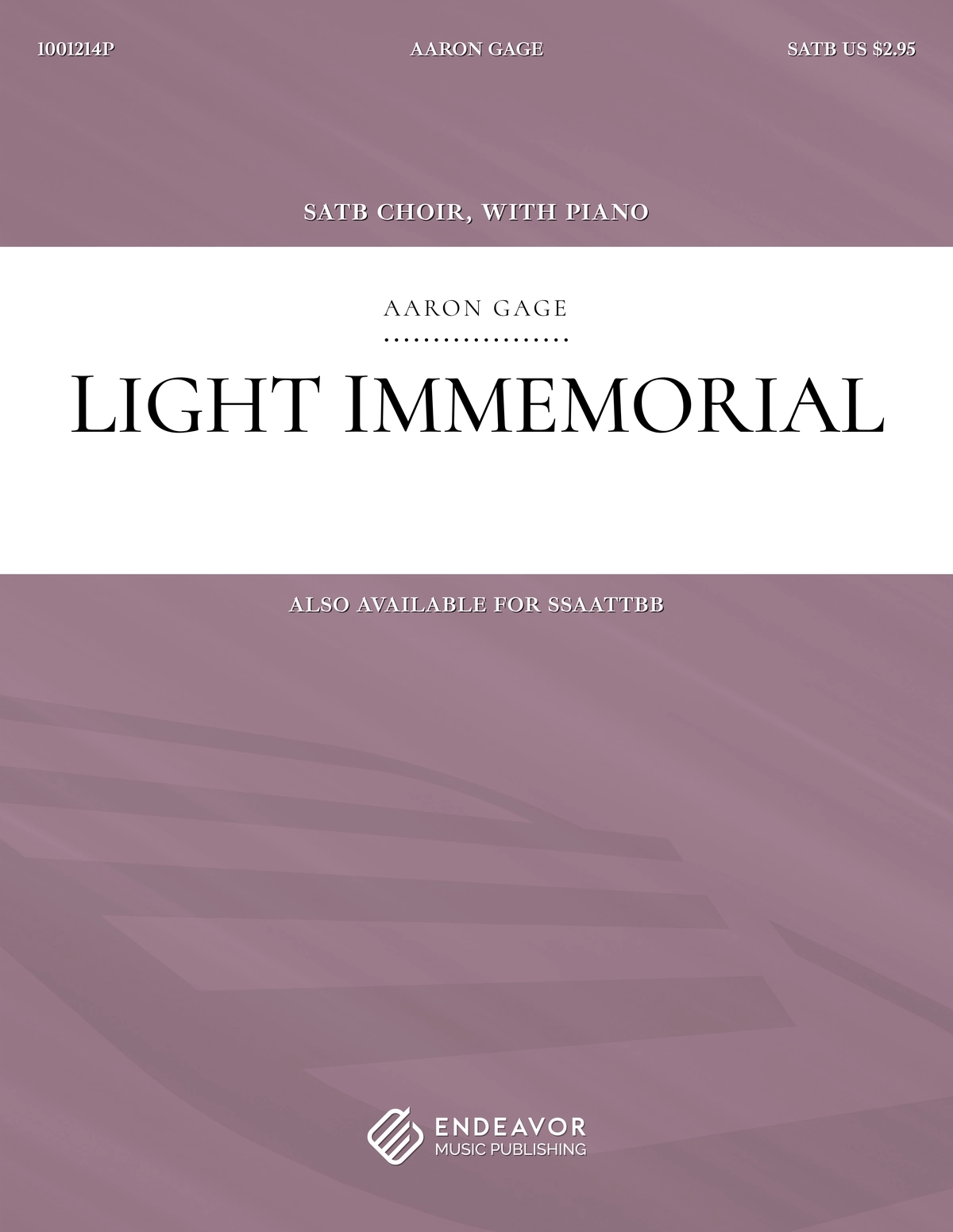 Light Immemorial by Aaron Gage - choral sheet music cover