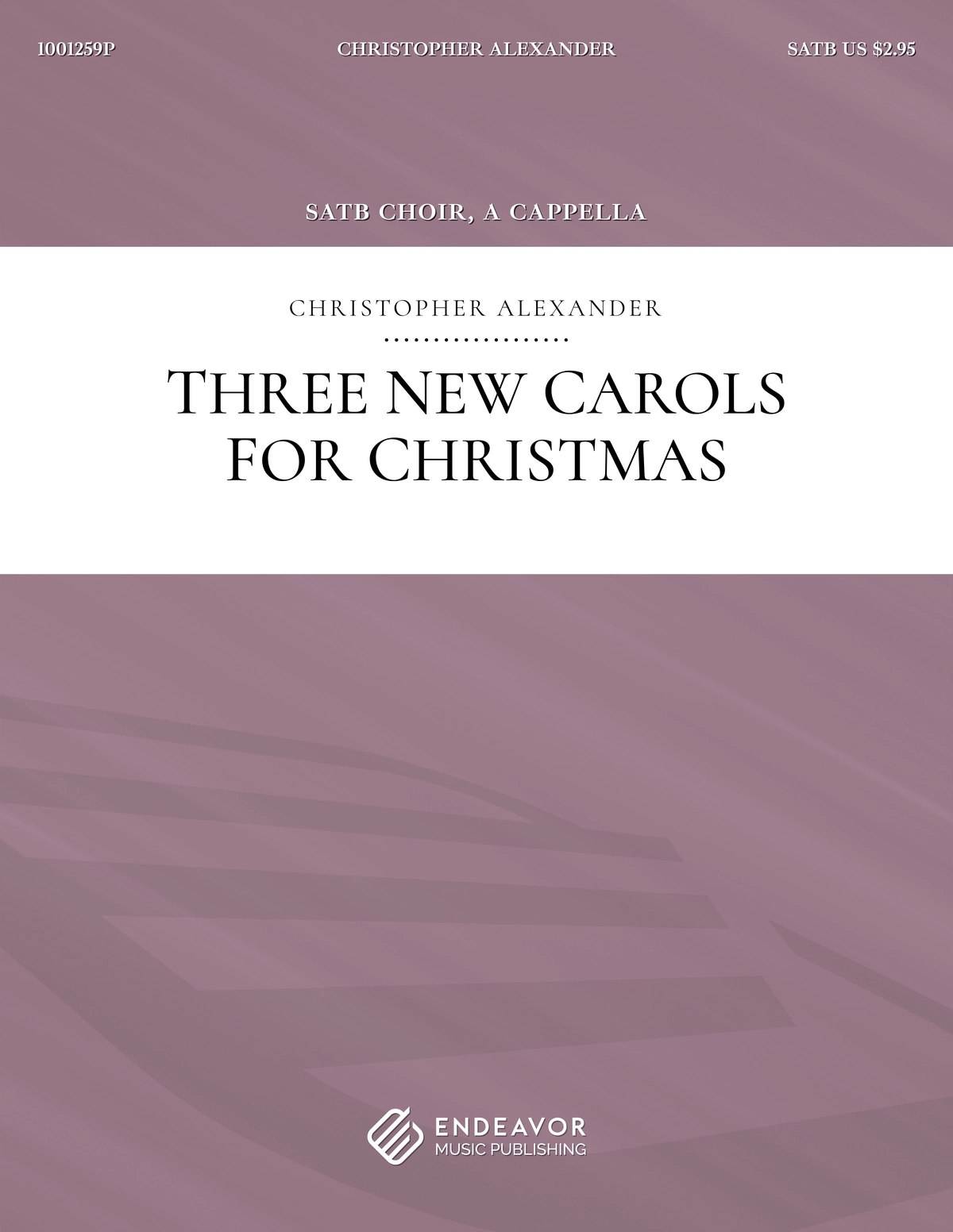 Three New Carols For Christmas by Christopher Alexander - choral sheet music cover