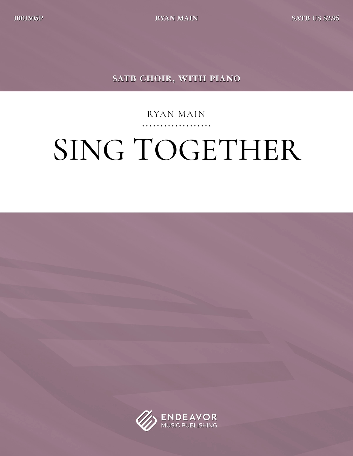 Sing Together by Ryan Main - choral sheet music