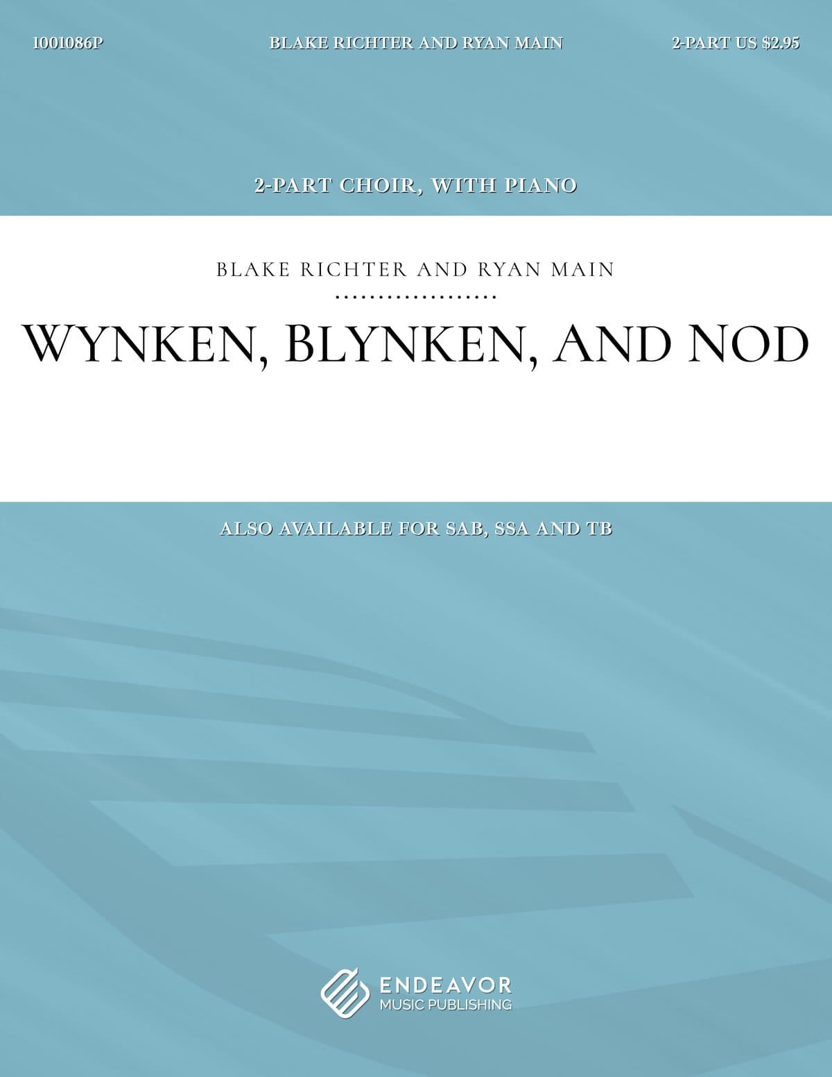 Wynken Blynken And Nod by Blake Richter and Ryan Main - choral sheet music