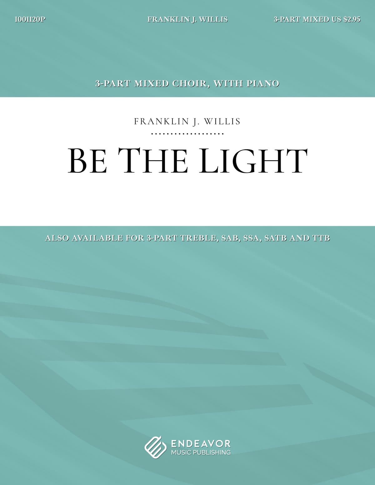 Be The Light by Franklin Willis - choral sheet music cover