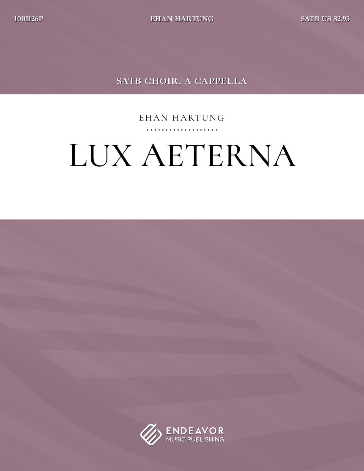 Lux Aeterna by Ehan Hartung - choral sheet music cover