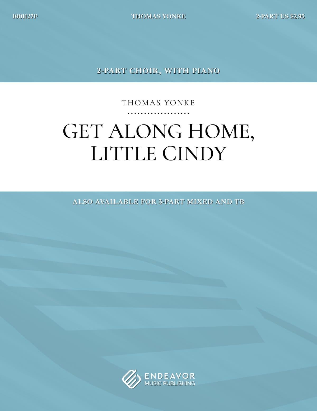 Get Along Home, Little Cindy by Thomas Yonke - choral sheet music