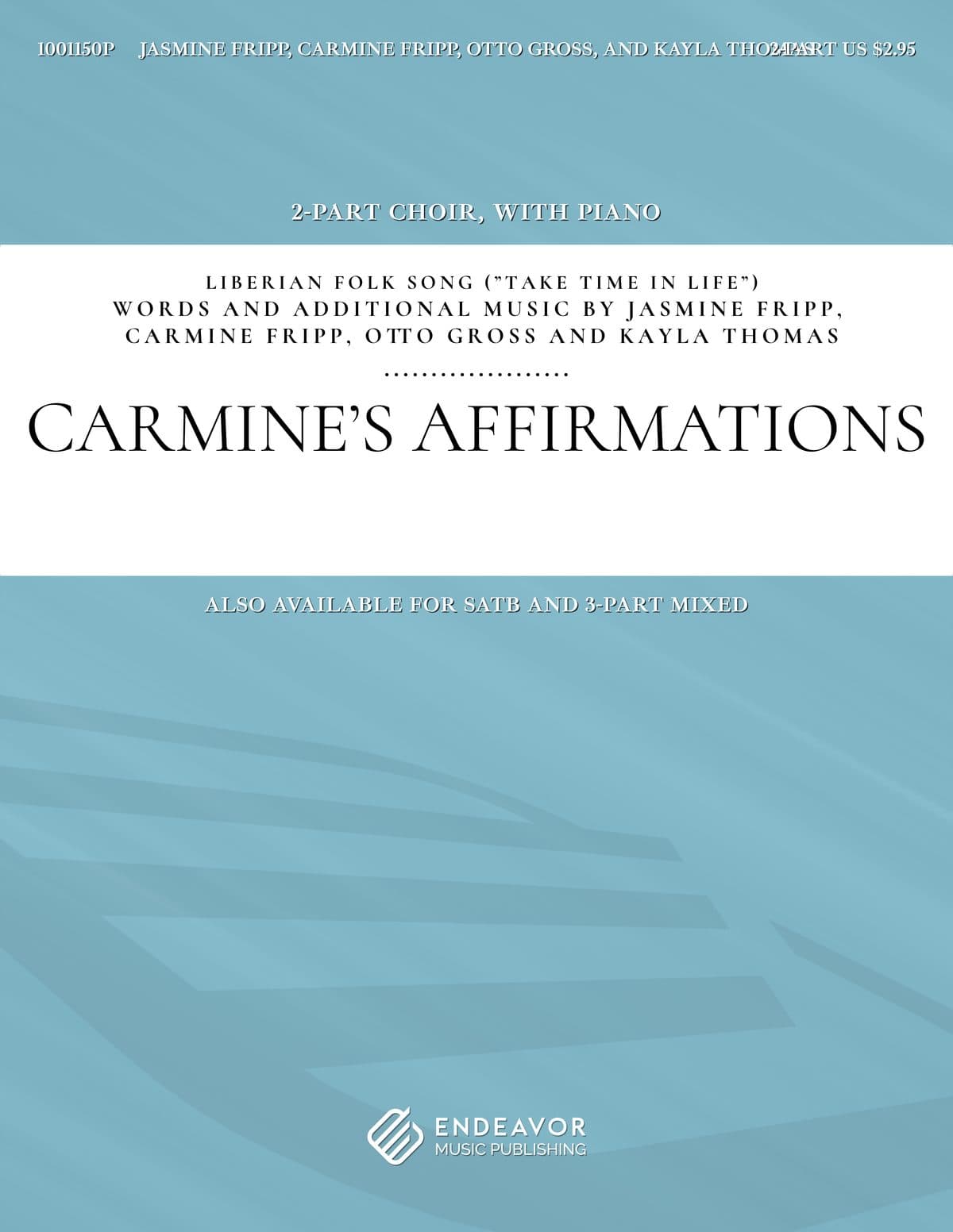 Carmine's Affirmations by Jasmine Fripp, Carmine Fripp, Otto Gross, and Kayla Thomas - choral sheet music