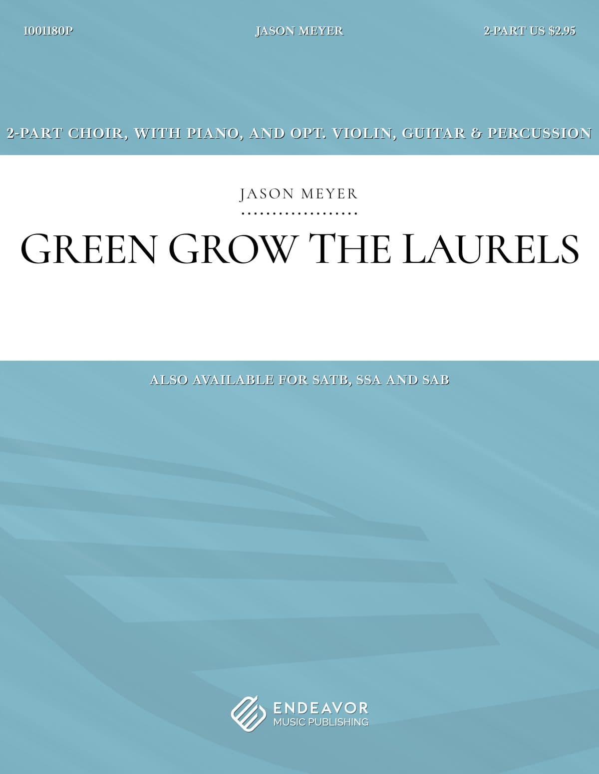 Green Grow The Laurels by Jason Meyer - choral sheet music