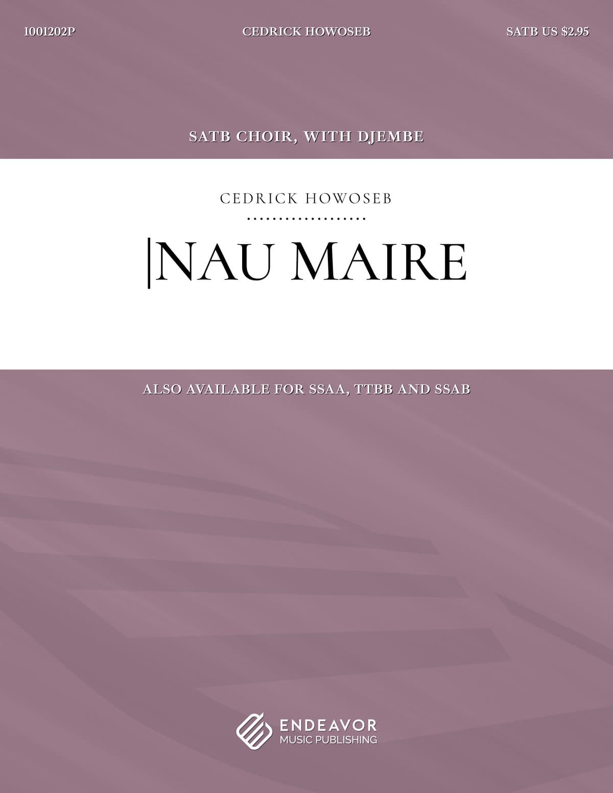 Nau Maire by Cedrick Howoseb - choral sheet music