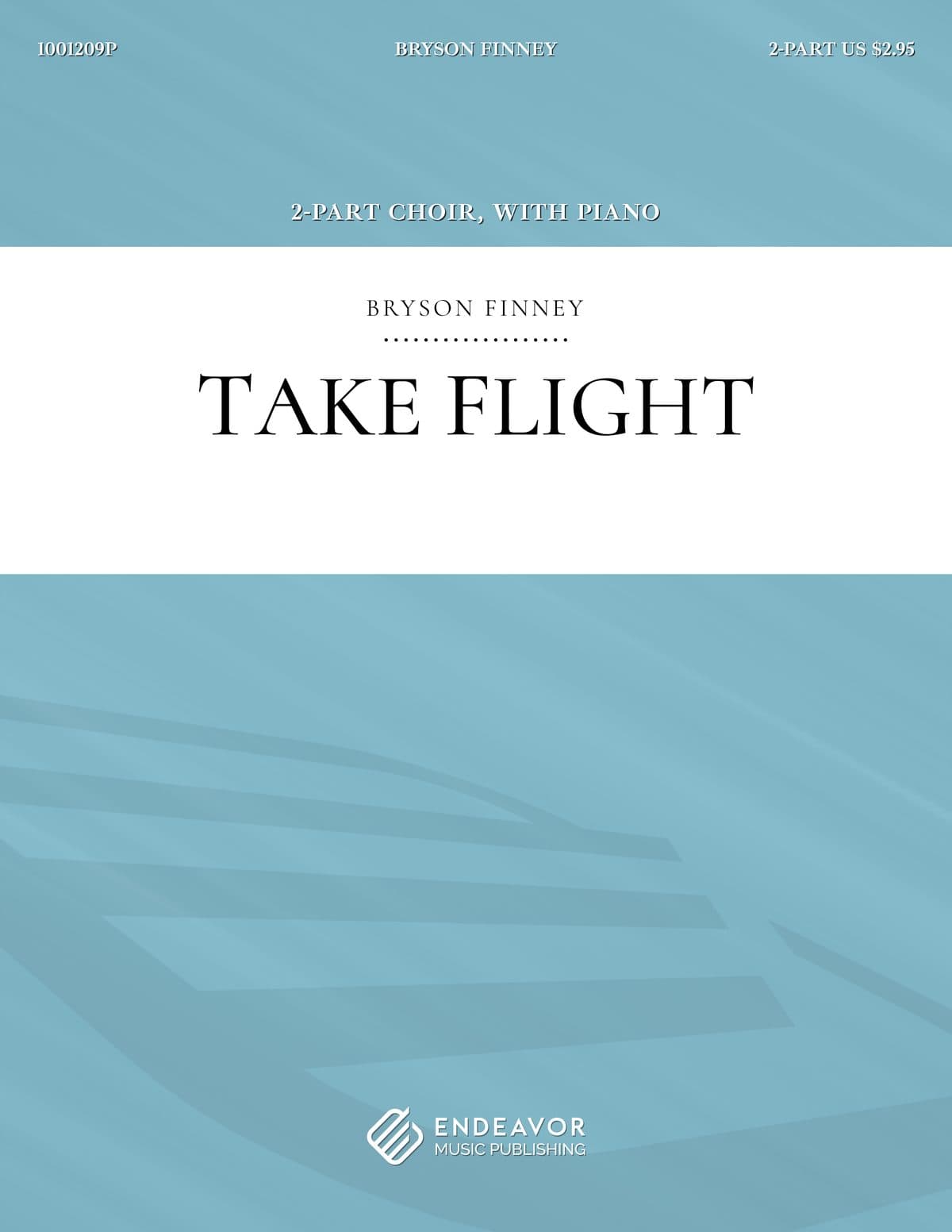 Take Flight by Bryson Finney - choral sheet music