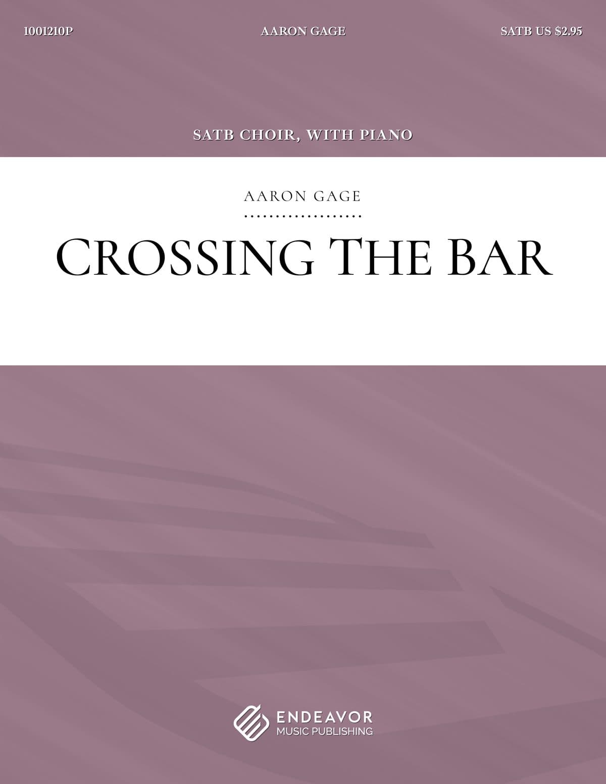 Crossing the Bar by Aaron Gage - choral sheet music