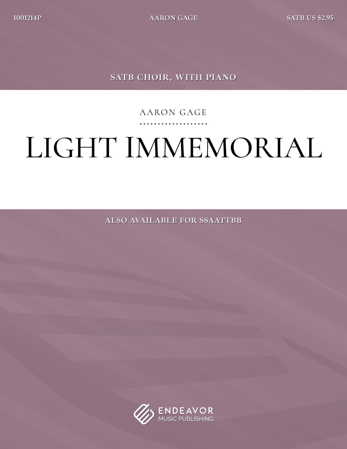 Light Immemorial by Aaron Gage - choral sheet music