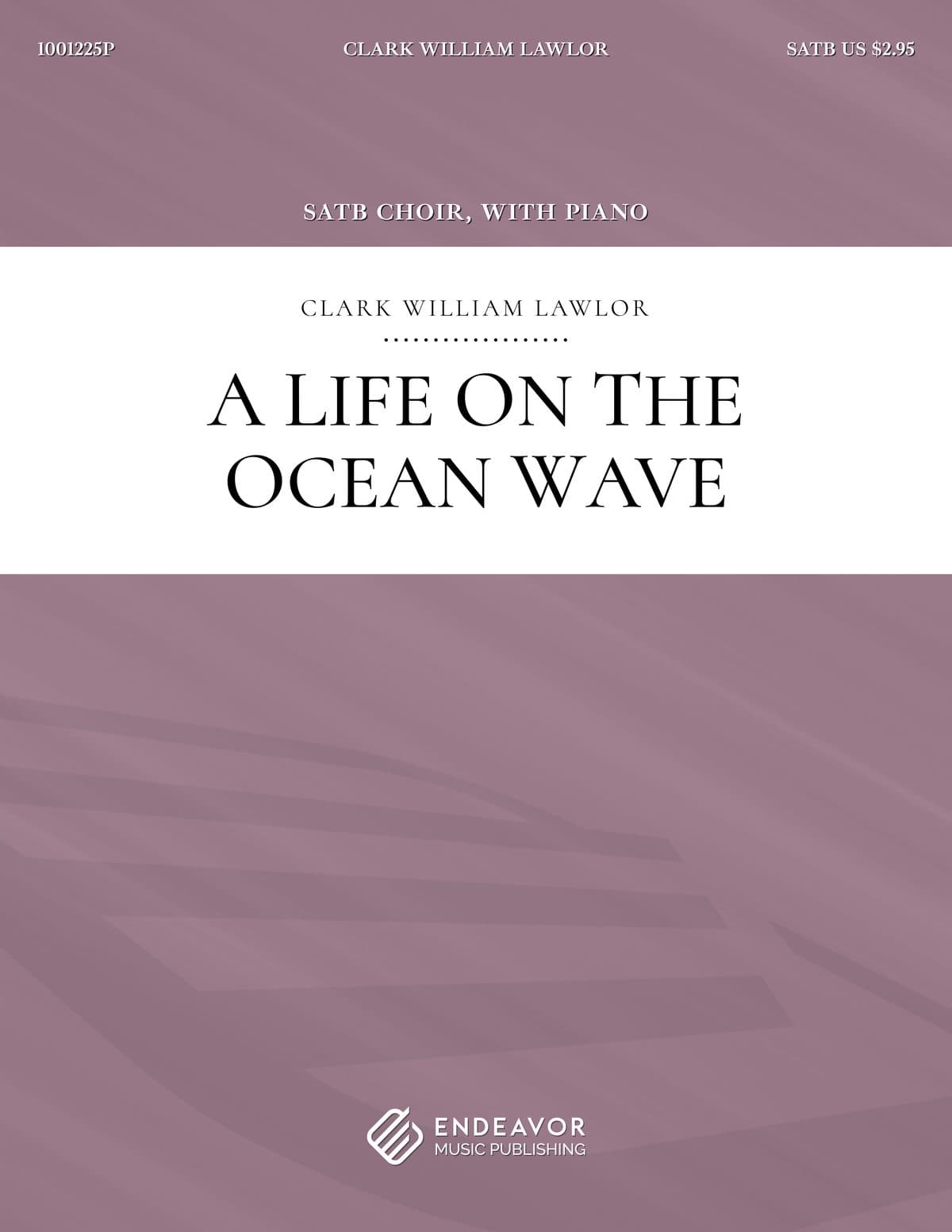 A Life on the Ocean Wave by Clark William Lawlor - choral sheet music