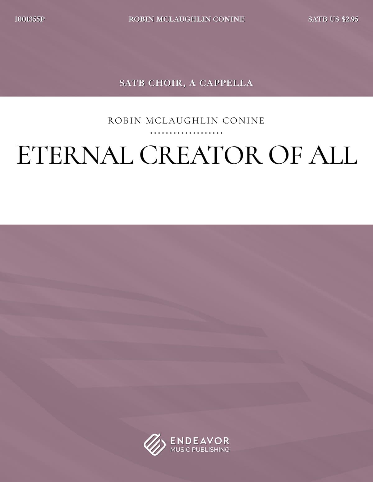 Eternal Creator of All by Robin McLaughlin Conine - choral sheet music