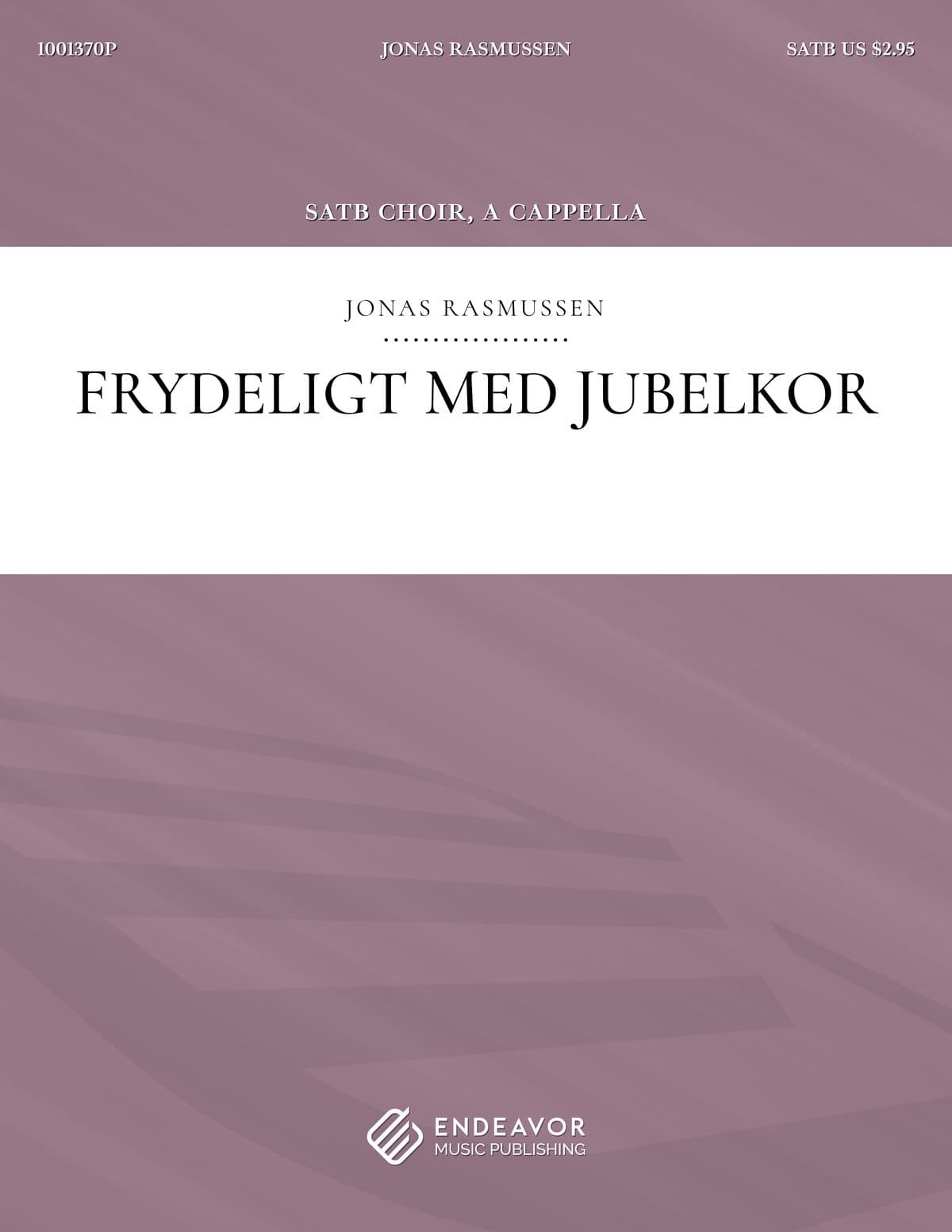 Frydeligt med jubelkor by Jonas Rasmussen - choral sheet music