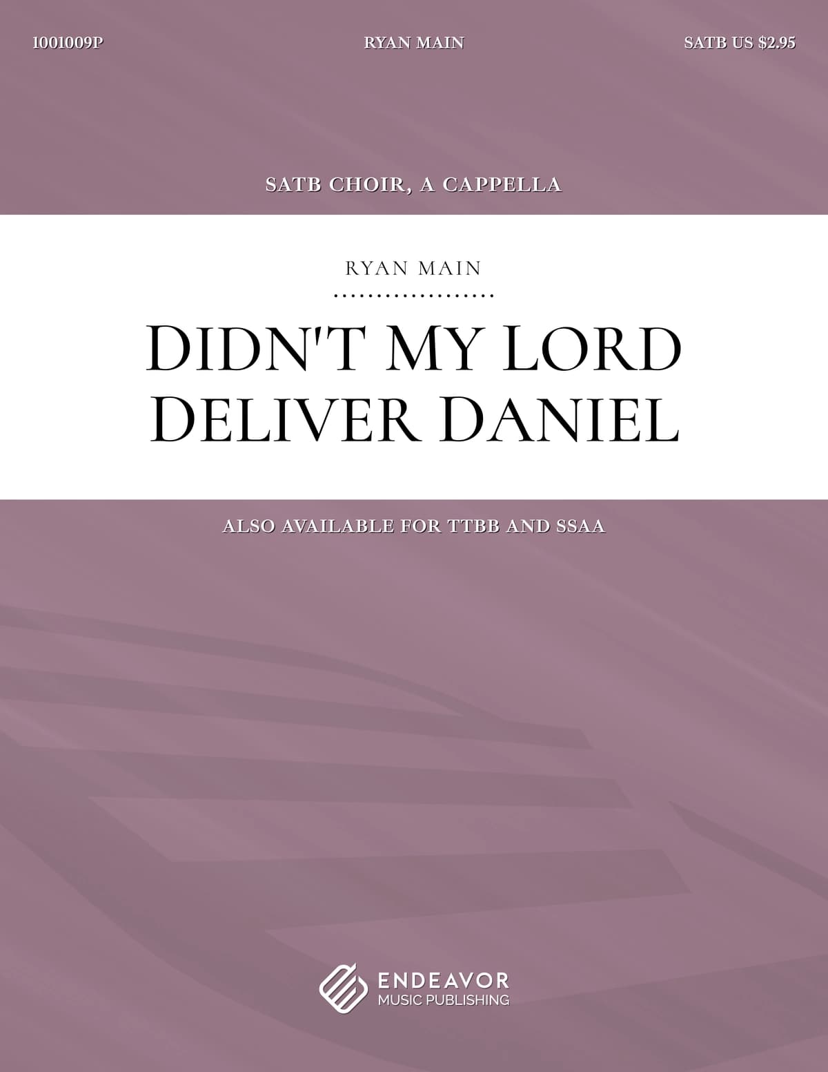 Didn't My Lord Deliver Daniel by Ryan Main - choral sheet music