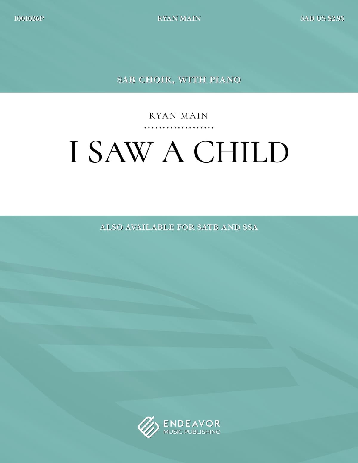 I Saw A Child by Ryan Main - choral sheet music