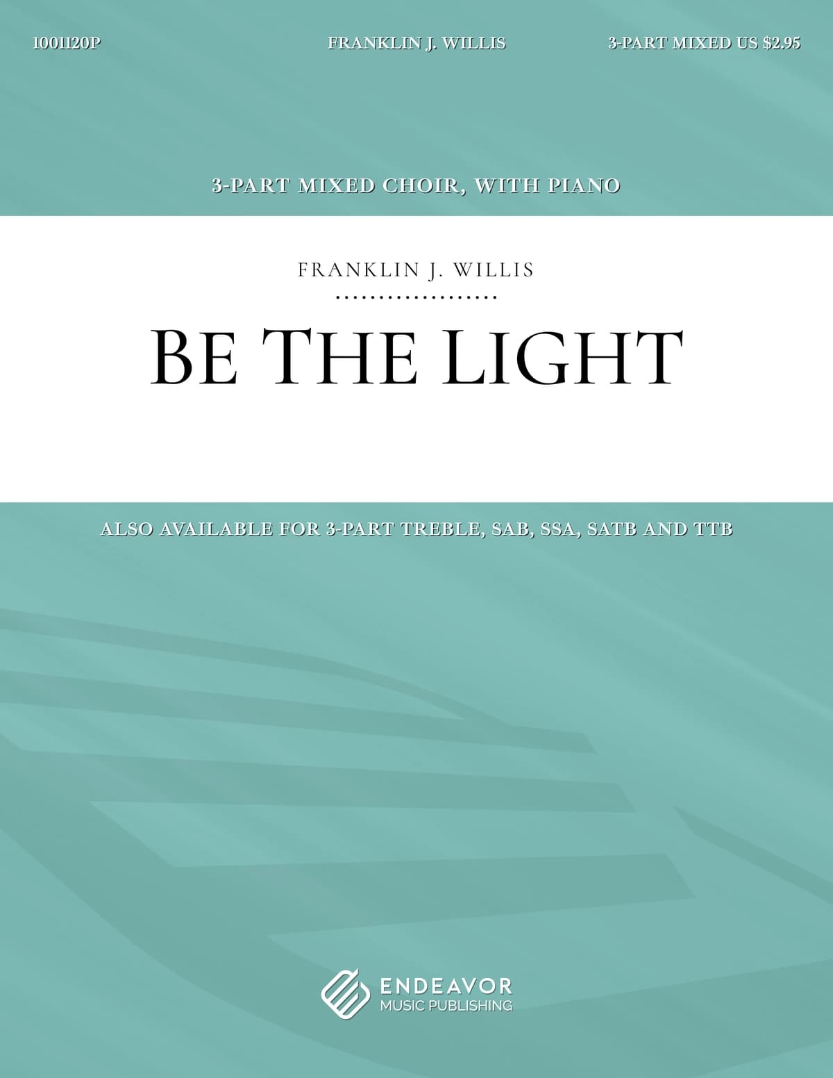 Be The Light by Franklin Willis - choral sheet music