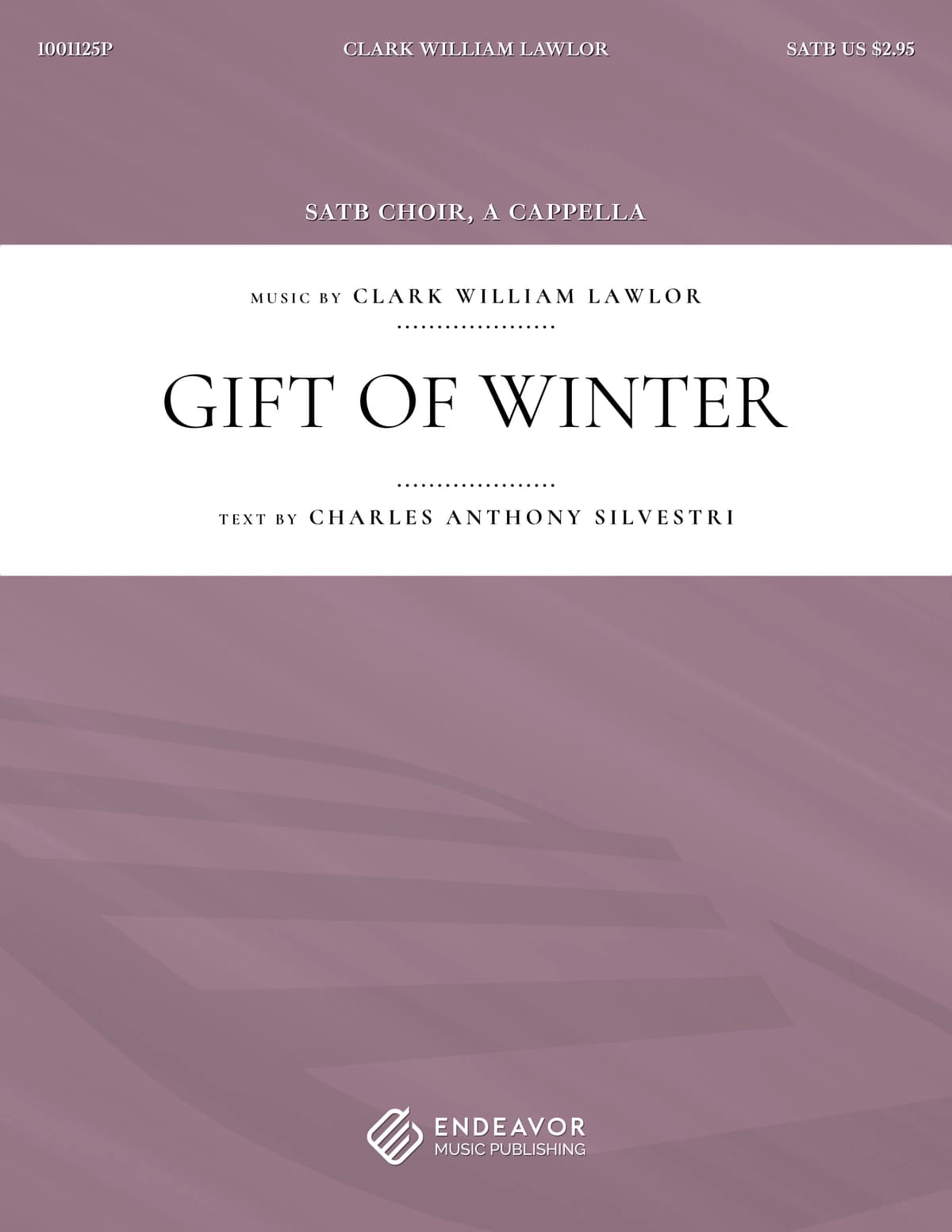 Gift of Winter by Clark William Lawlor - choral sheet music