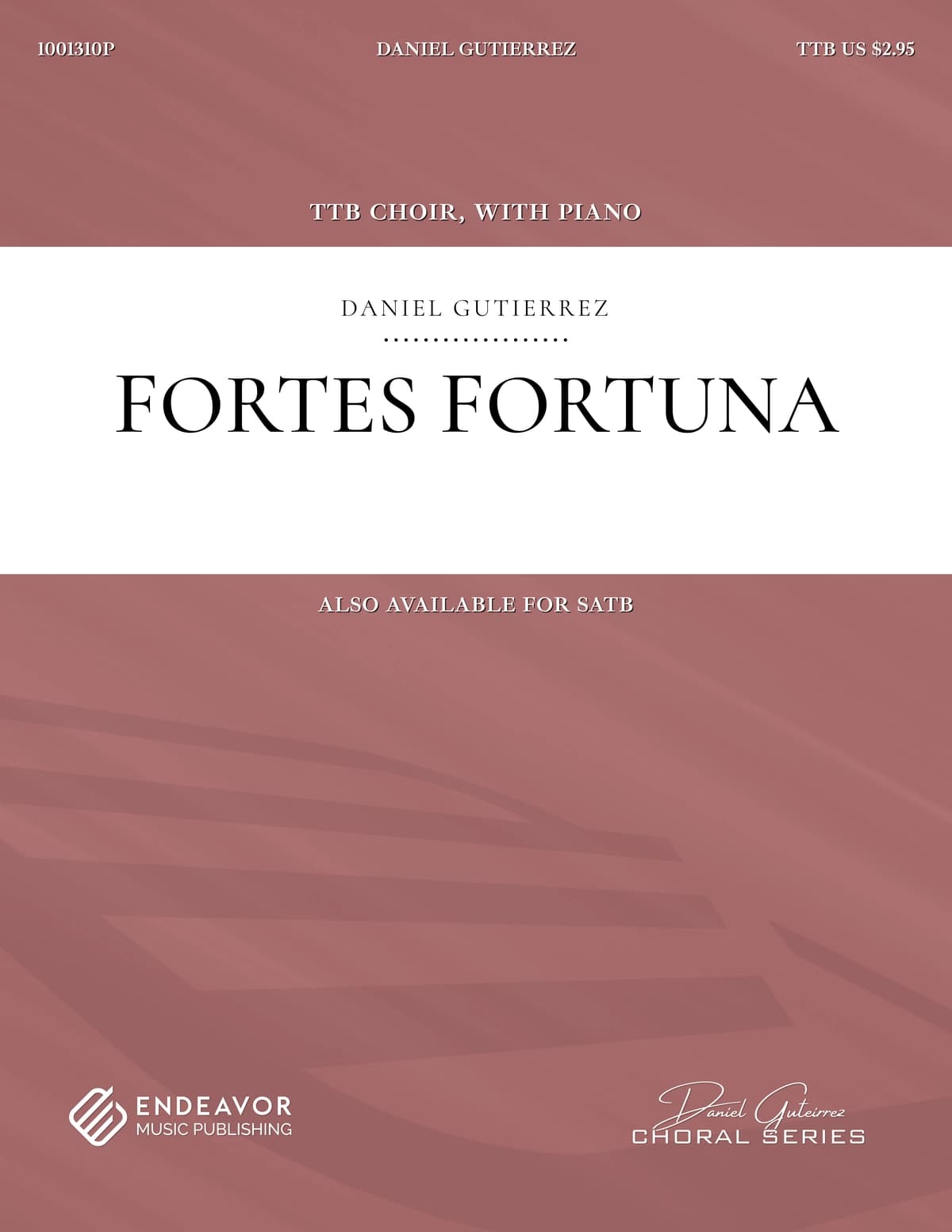 Fortes Fortuna by Daniel Gutierrez - choral sheet music