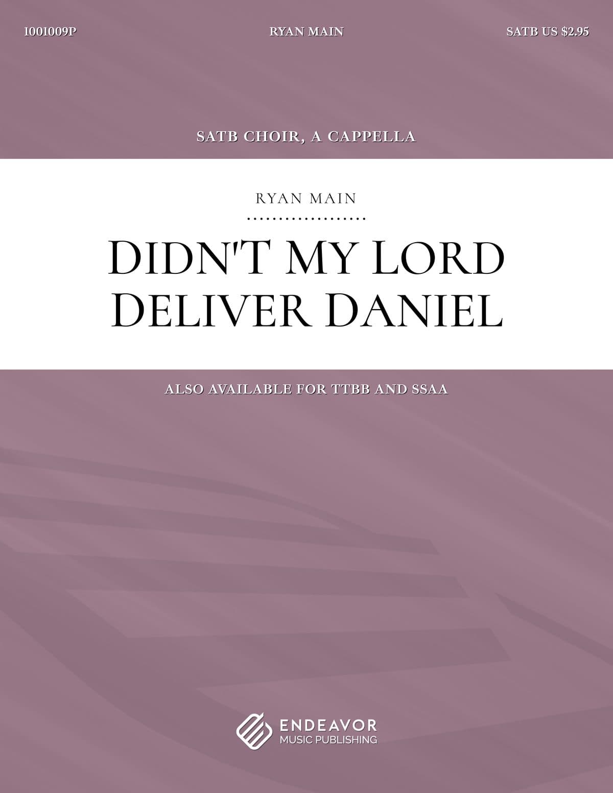 Didn't My Lord Deliver Daniel by Ryan Main - choral sheet music