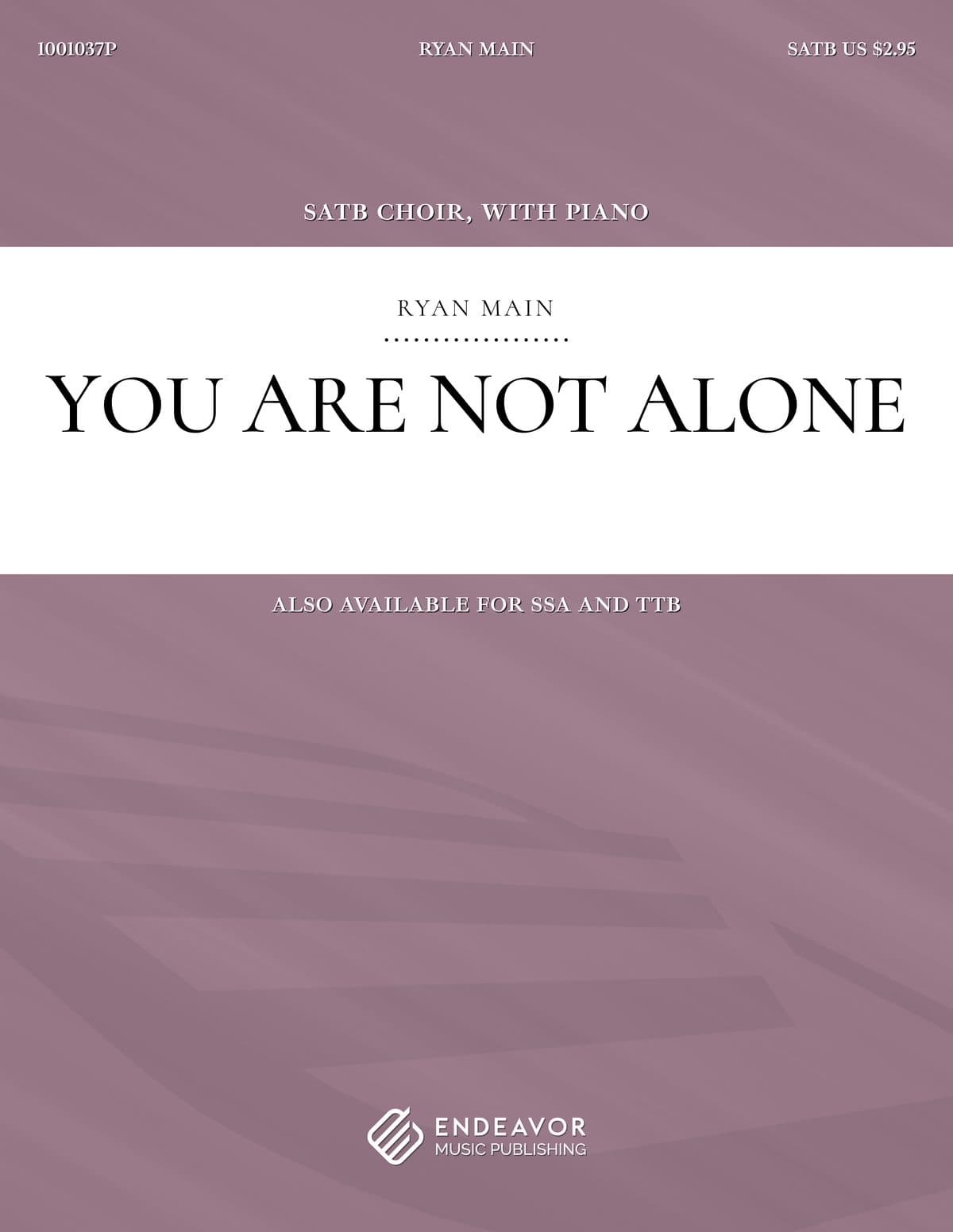You Are Not Alone by Ryan Main - choral sheet music