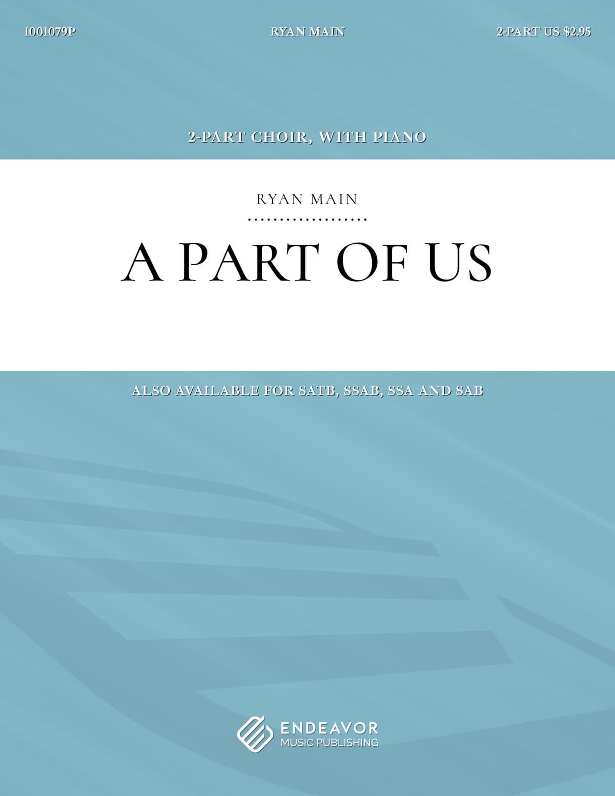 A Part of Us by Ryan Main - choral sheet music