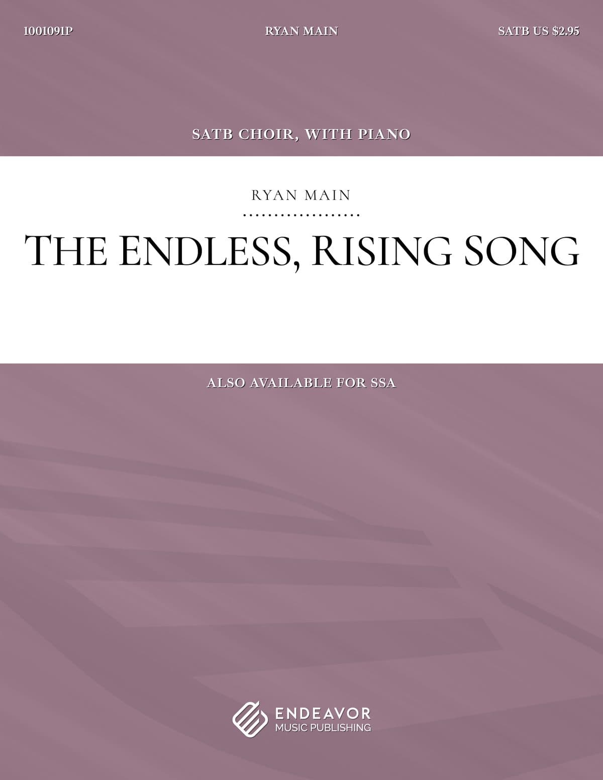 The Endless, Rising Song by Ryan Main - choral sheet music