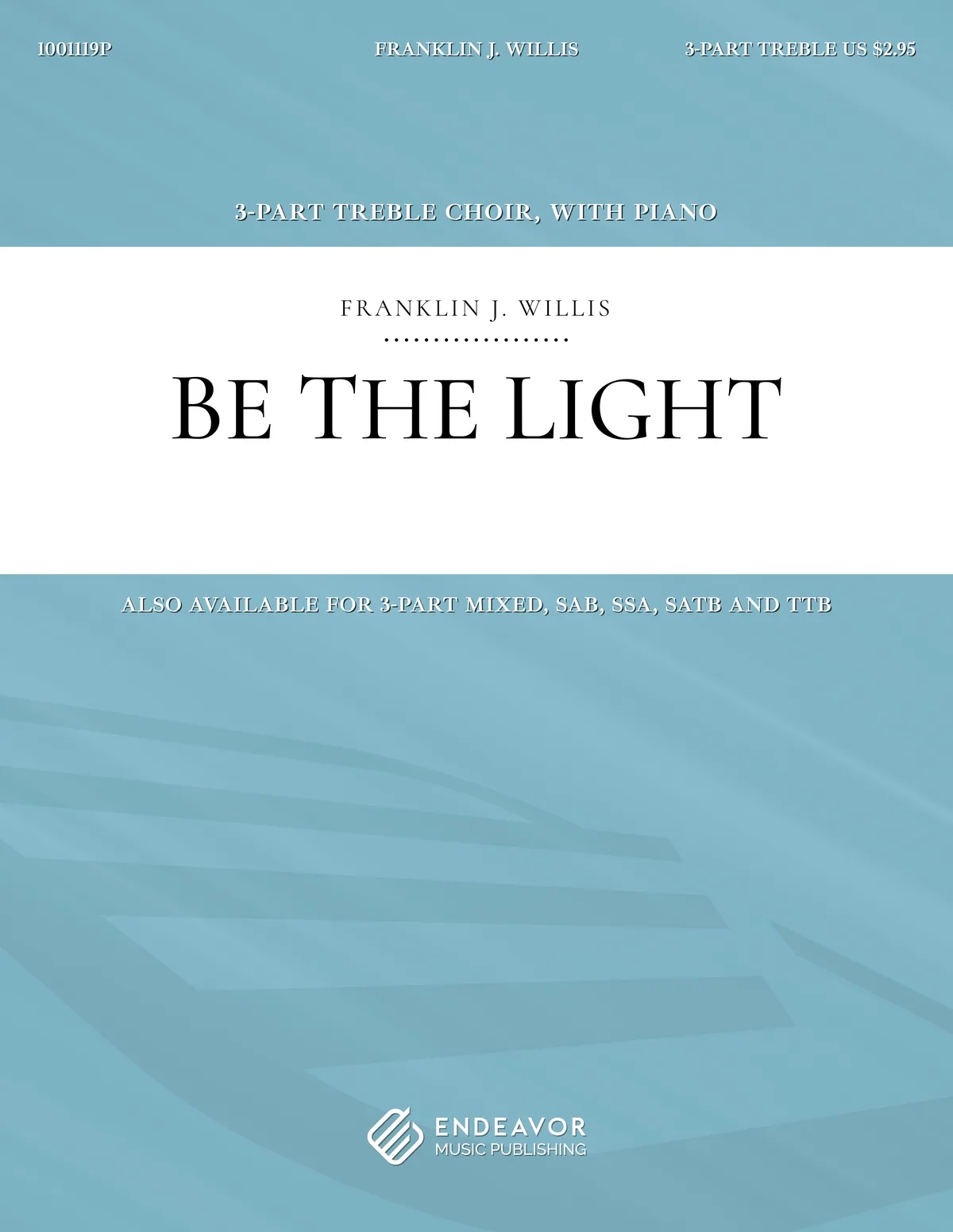 Be The Light by Franklin Willis - choral sheet music