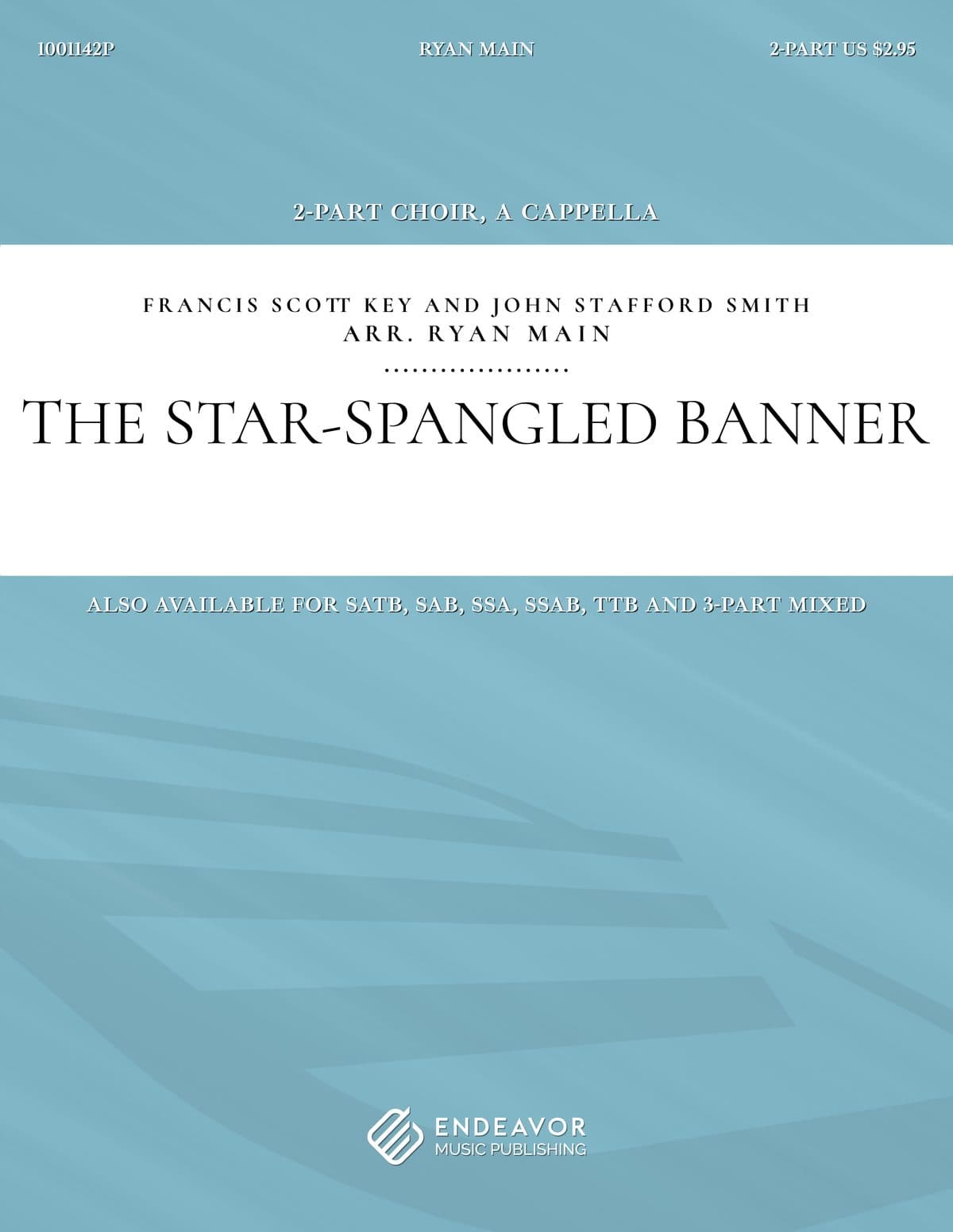 The Star-Spangled Banner by Ryan Main - choral sheet music