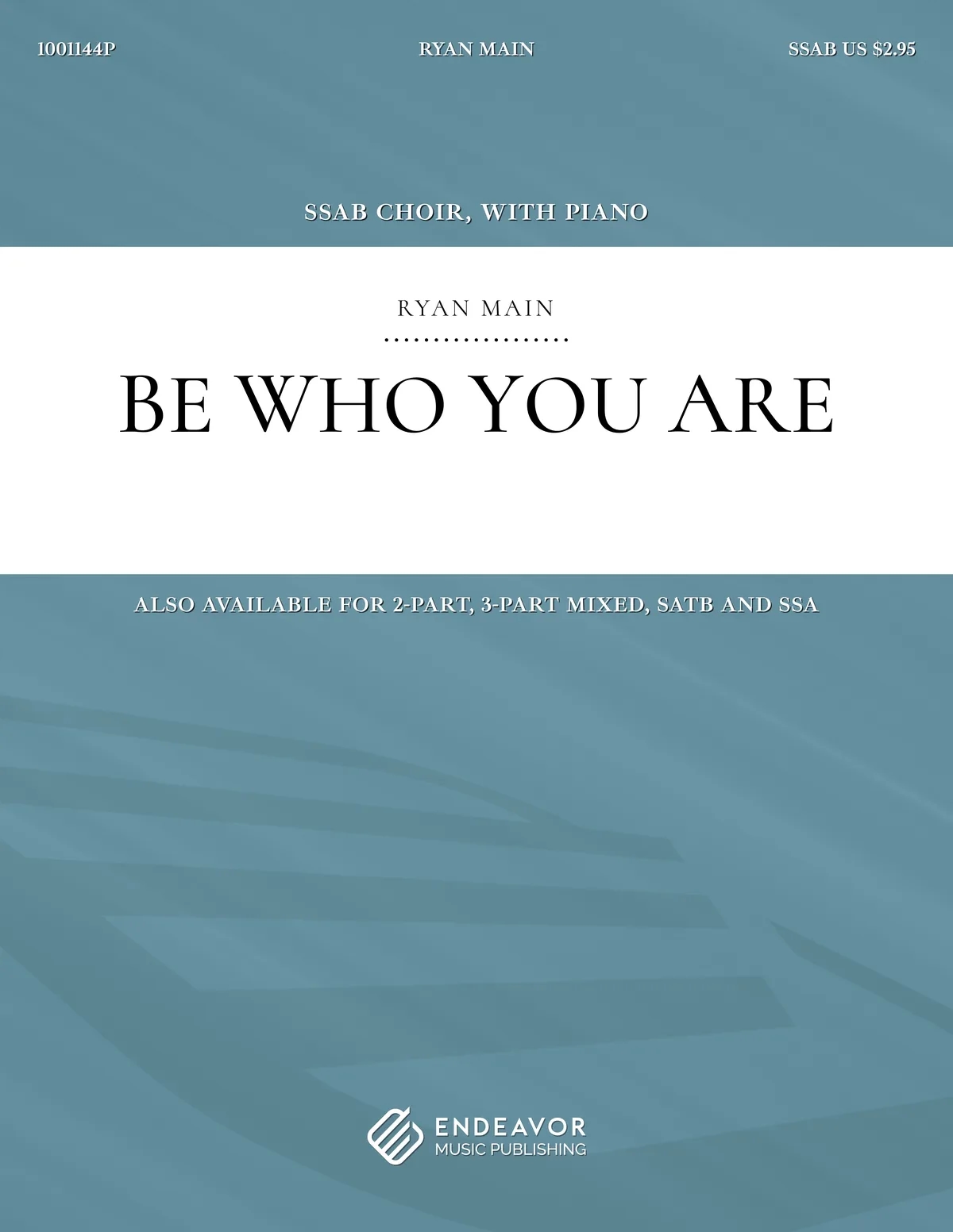 Be Who You Are by Ryan Main - choral sheet music