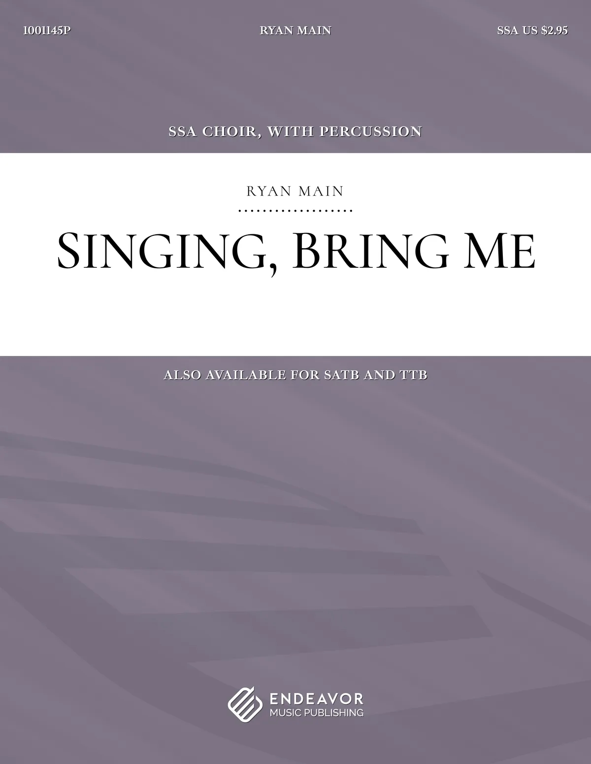 Singing, Bring Me by Ryan Main - choral sheet music
