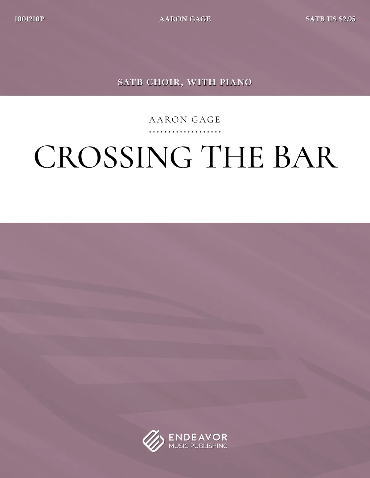 Crossing the Bar by Aaron Gage - choral sheet music