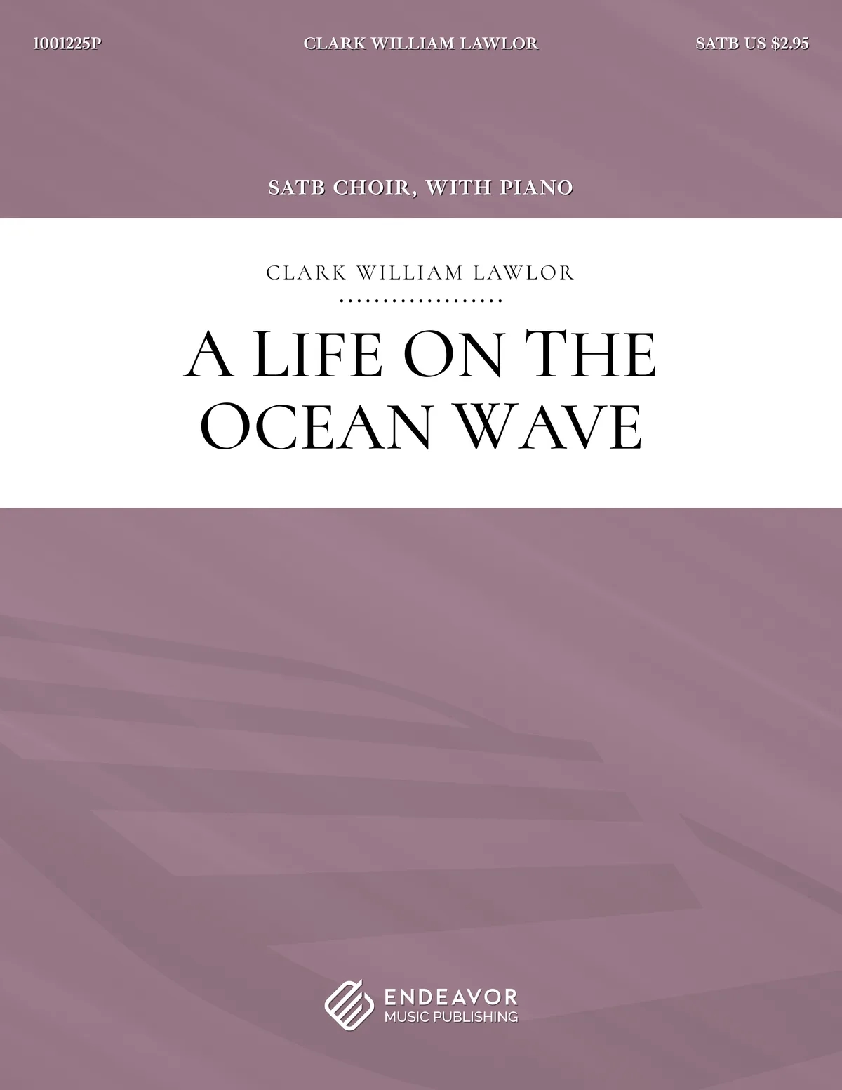 A Life on the Ocean Wave by Clark William Lawlor - choral sheet music