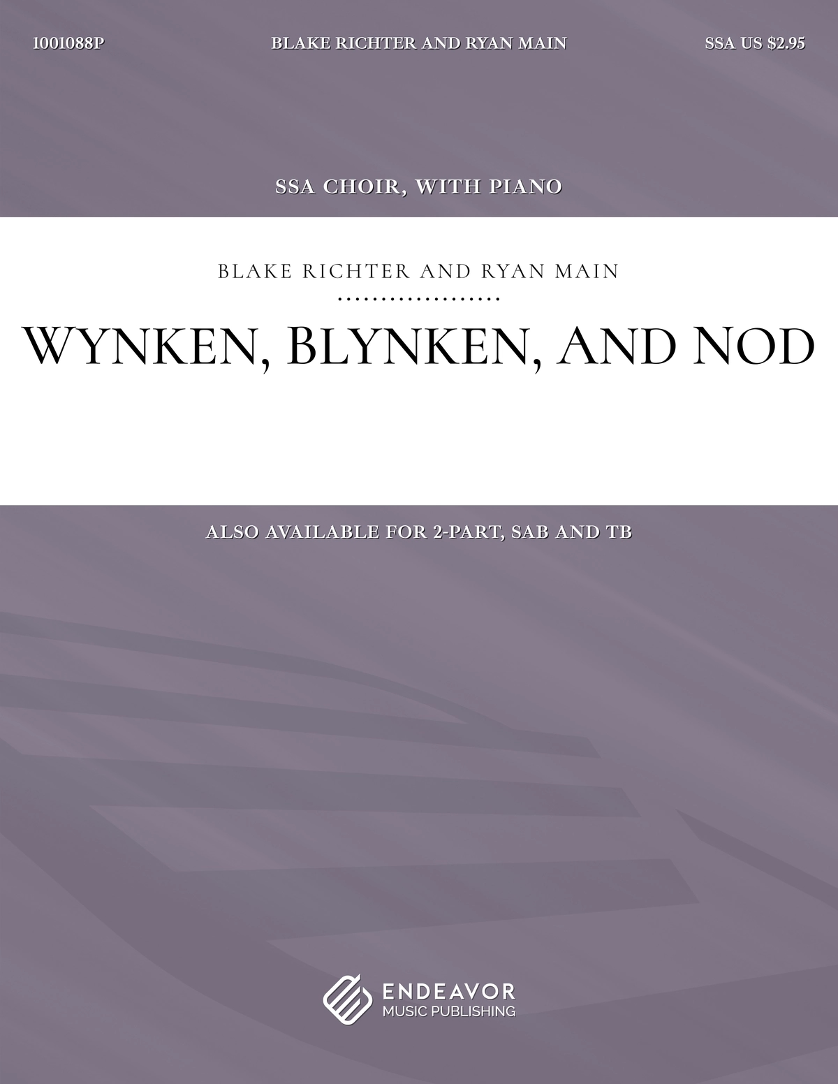Wynken Blynken And Nod by Blake Richter and Ryan Main - choral sheet music