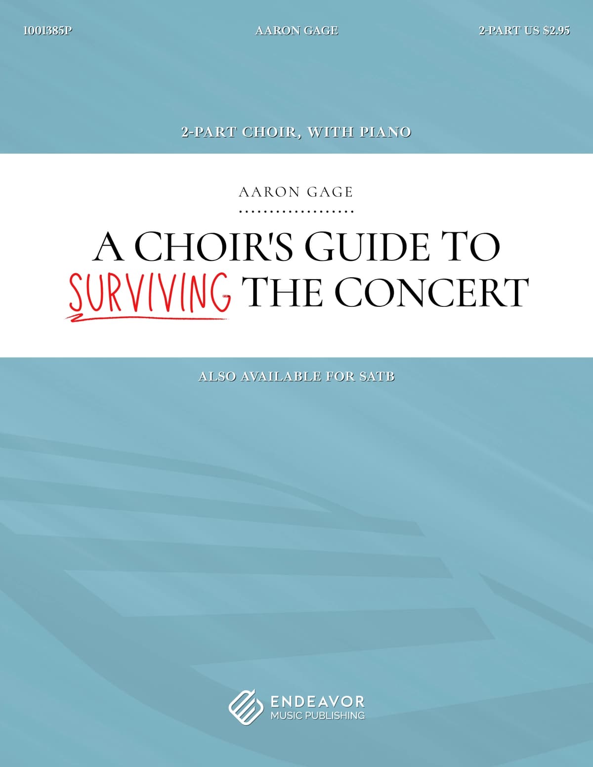 A Choir's Guide To Surviving The Concert by Aaron Gage - choral sheet music