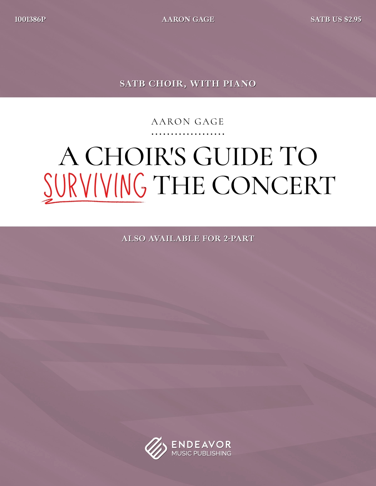 A Choir's Guide To Surviving The Concert by Aaron Gage - choral sheet music