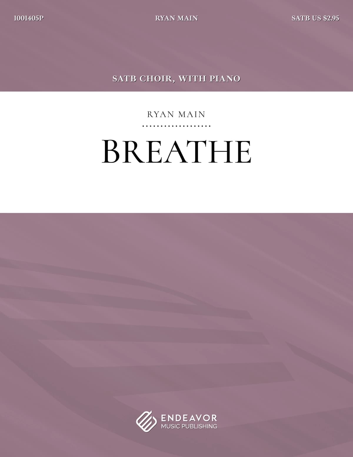 Breathe by Ryan Main - choral sheet music
